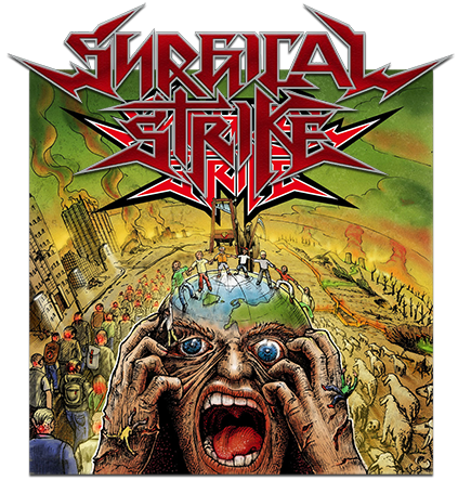 SURGICAL STRIKE - Part Of a Sick World SURGICAL STRIKE - Part Of a Sick World